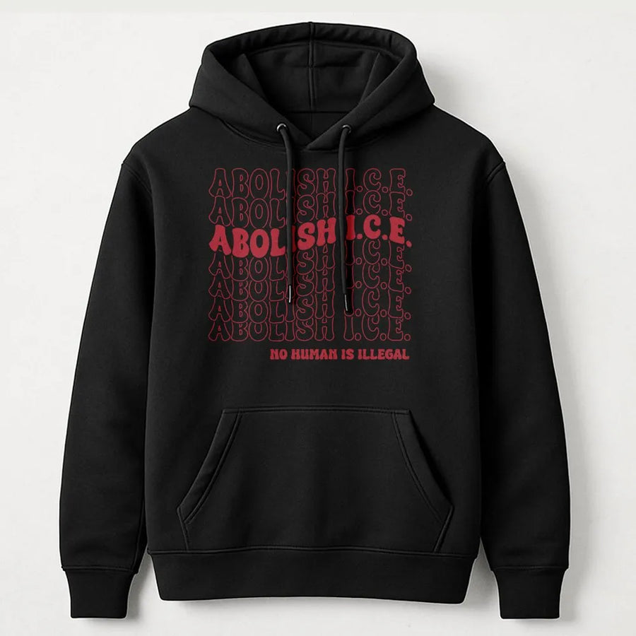 Abolish ICE Hoodie | No Human Is Illegal Graphic | Premium Cotton Blend Unisex Sweatshirt | Activist Social Justice Apparel Gift