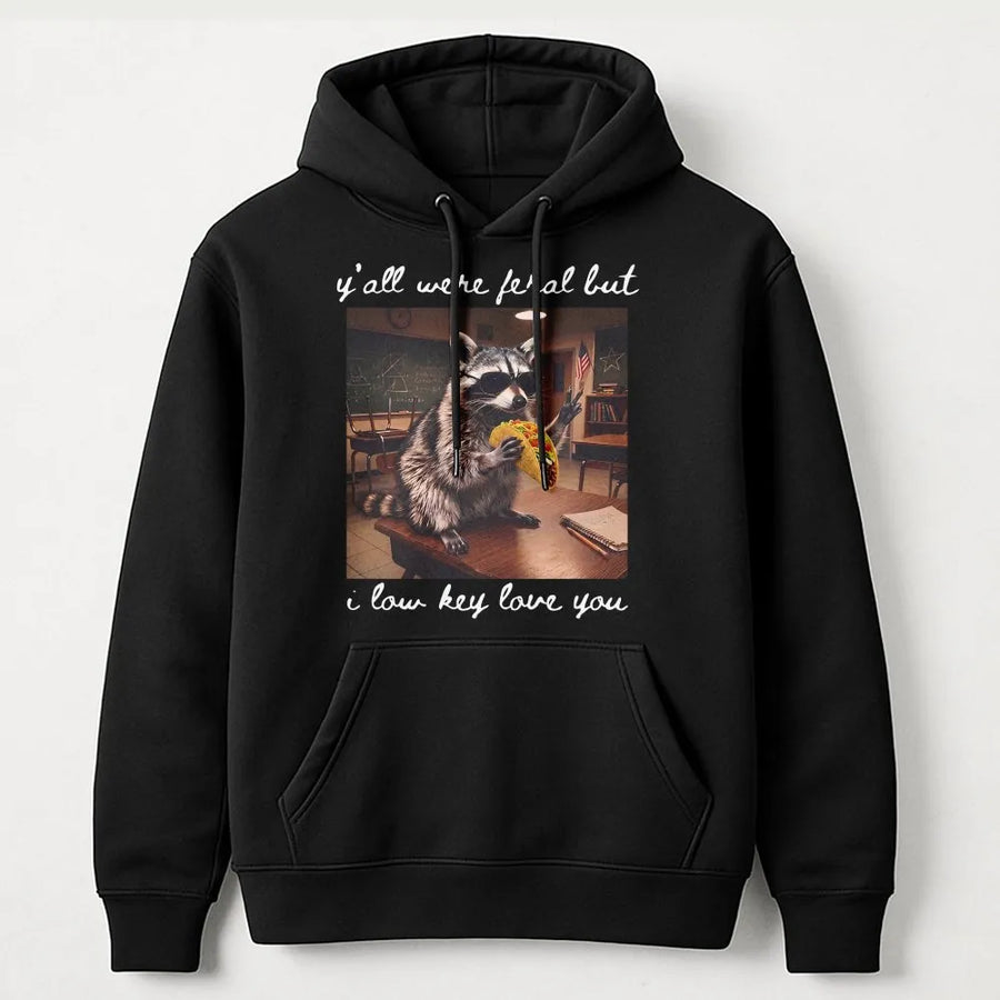 Funny Teacher Hoodie | Y'all Were Feral Raccoon Meme Pullover | Cozy Cotton Blend | Last Day of School Gift for Educator