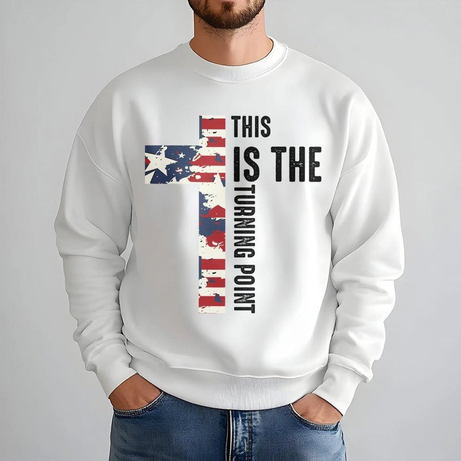 American Flag Cross Sweatshirt | This Is The Turning Point Graphic | Premium Cotton Blend | Patriotic Christian Gift For Men And Women