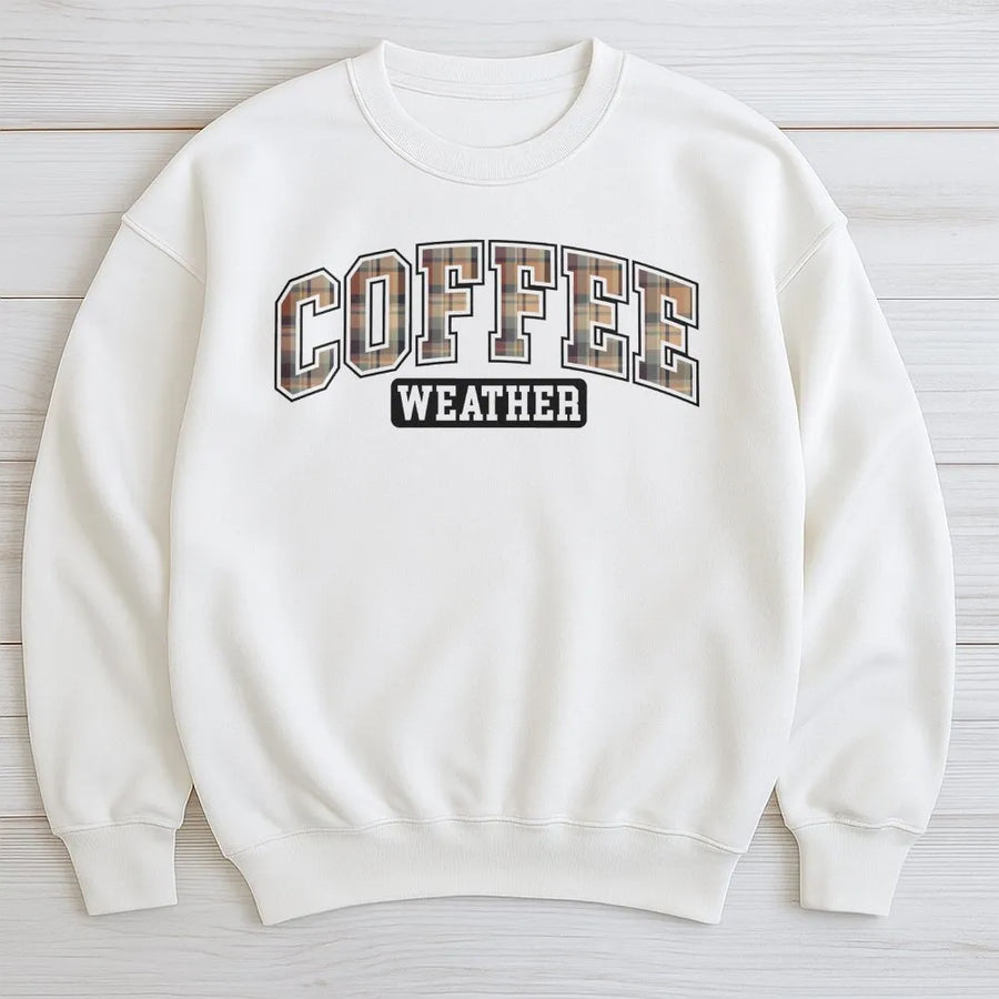 Coffee Weather Sweatshirt | Plaid Varsity Graphic Print | Premium Cotton Blend | Cozy Fall Autumn Gift for Coffee Lovers