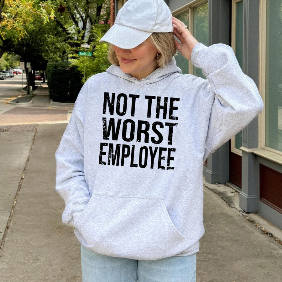Not The Worst Employee Hoodie | Funny Office Humor Slogan | Premium Cotton-Blend Pullover | Perfect Gift For Coworkers & Work Friends