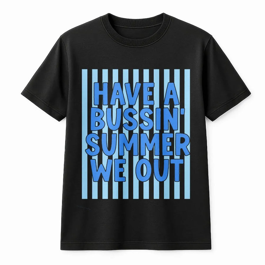 Bussin Summer T-Shirt | Funny Gen Z Slang We Out Quote Pullover | Premium Cotton-Blend | Last Day of School Gift for Teens