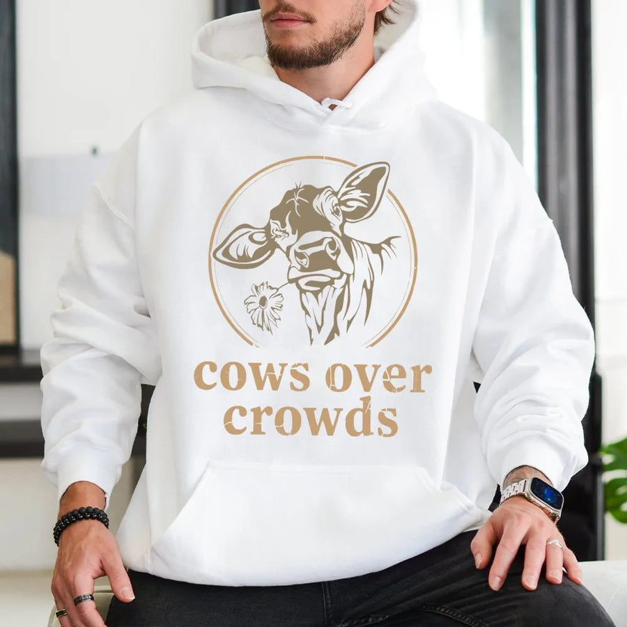 Cows Over Crowds Hoodie | Cute Cow Graphic Print | Soft Cotton-Polyester Blend | Farm Animal Gift for Cow Lovers & Country Style Fans