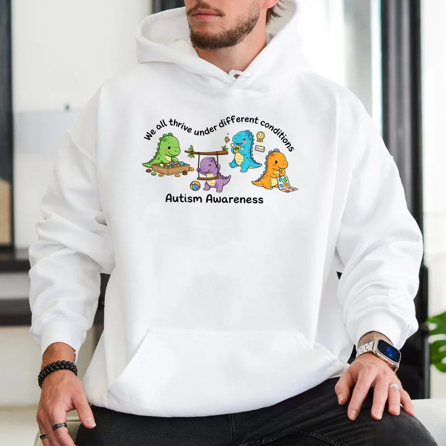 Autism Awareness Dinosaur Hoodie | We All Thrive Under Different Conditions | Soft Unisex Pullover | SPED Teacher Inclusion Gift