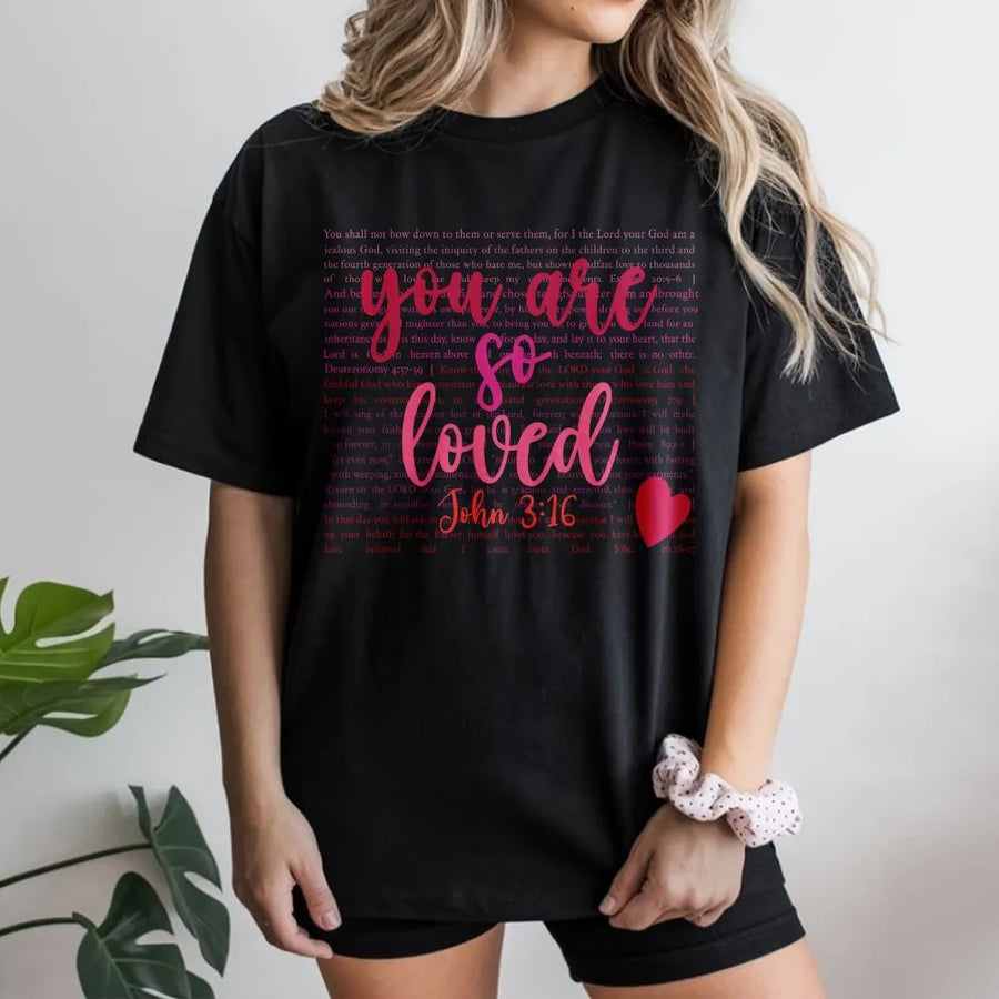 Christian T-Shirt | You Are So Loved Bible Verse Heart | Soft Cozy Fleece | Christian Valentine's Day Gift for Her