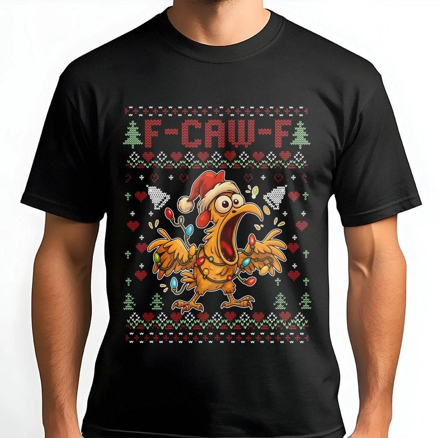 F Caw F Ugly Christmas T-Shirt | Funny Screaming Chicken Holiday Graphic | Premium 100% Cotton Tee | Hilarious Xmas Party Gift for Men & Women