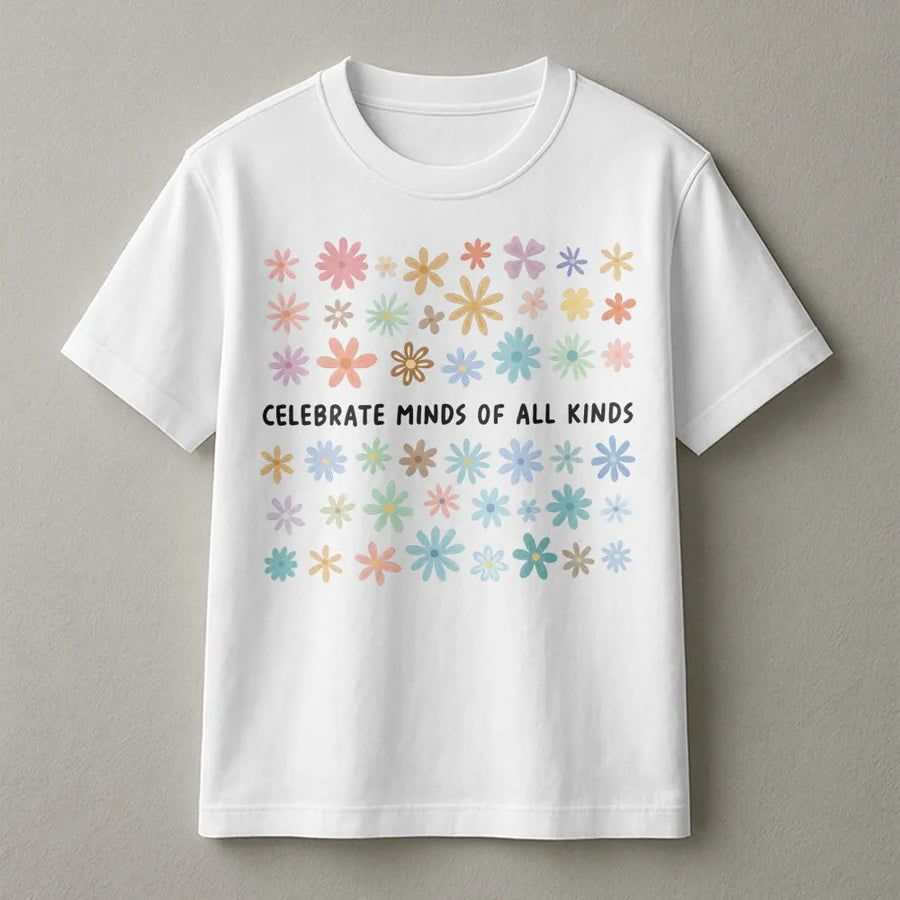 Celebrate Minds Of All Kinds T-Shirt | Neurodiversity Awareness Floral Graphic | Premium Soft Cotton Tee | Gift for Special Education Teachers & Autism Advocates