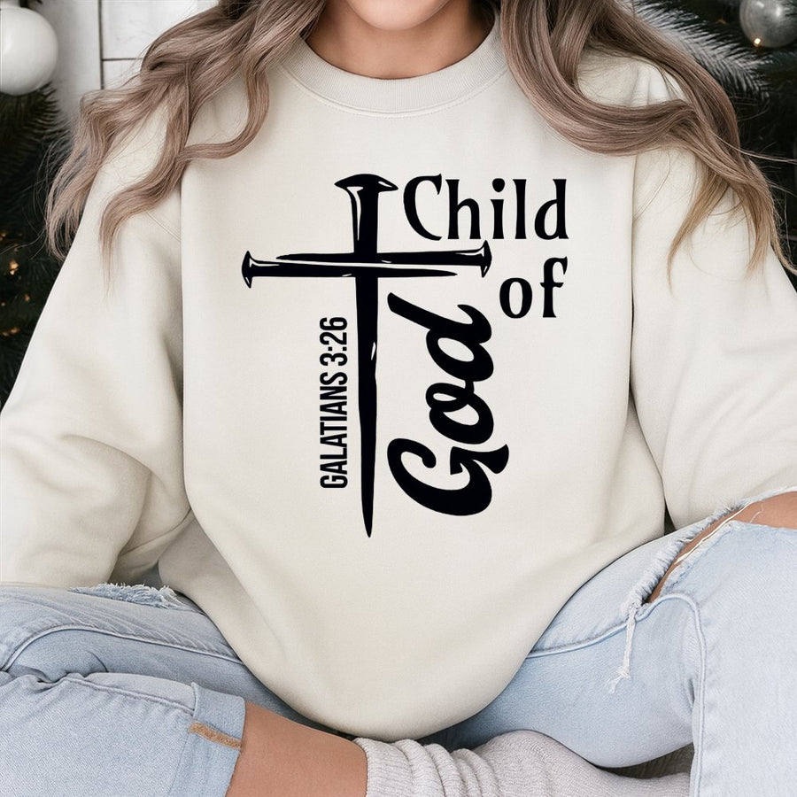 Child of God Sweatshirt | Galatians 3:26 Bible Verse Cross | Premium Cotton Blend Crewneck | Religious Gift for Men and Women
