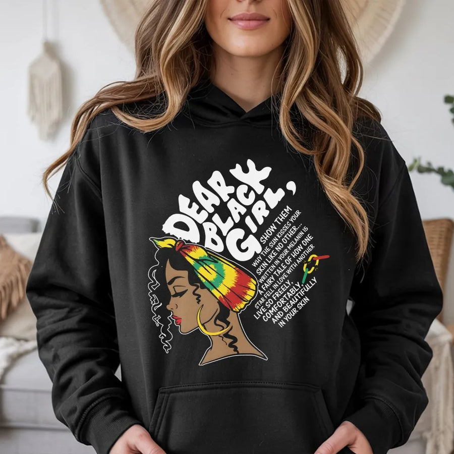 Dear Black Girl Hoodie | Afro Queen Melanin Pride Graphic | Premium Cotton Blend | Empowerment Gift for Strong Women