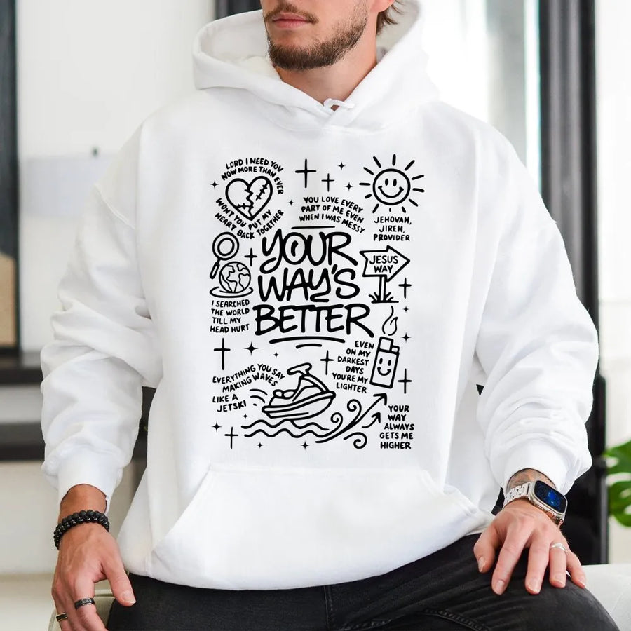 Your Way's Better Christian Hoodie | Minimalist Doodle Faith Graphic | Premium Soft Cotton Blend | Religious Gift for Men and Women
