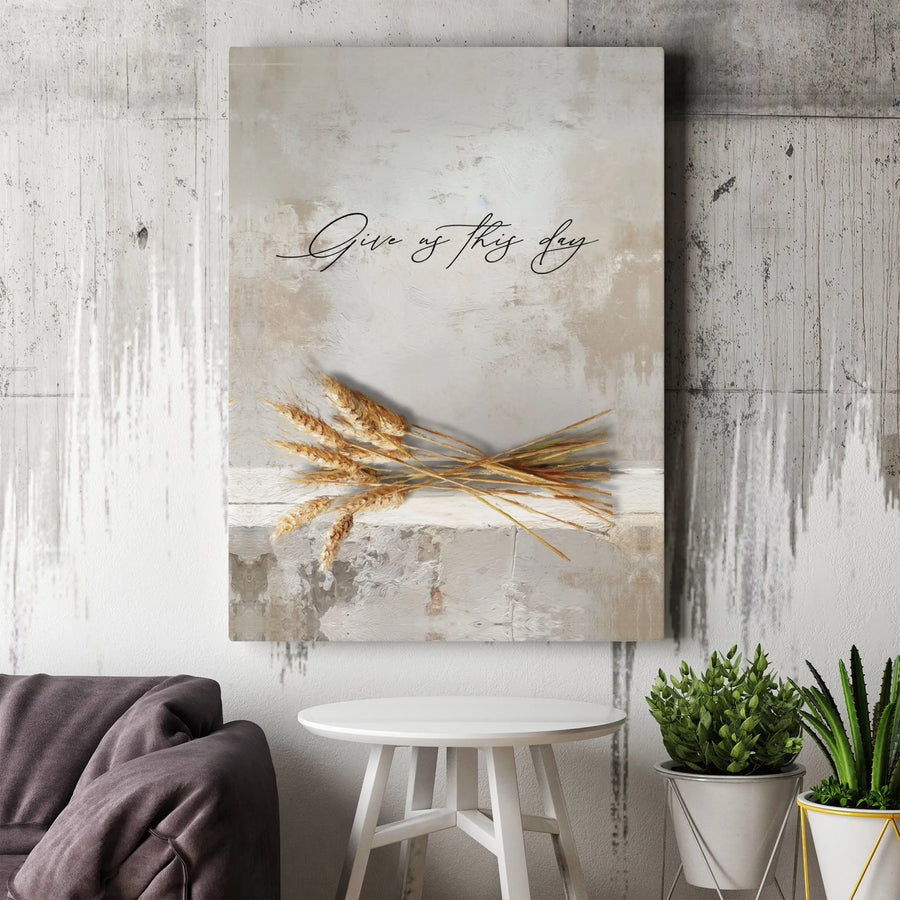 Give Us This Day Wall Art | Wheat Sheaf Farmhouse Canvas Print | Gallery-Quality Neutral Home Decor | Christian Minimalist Kitchen Gift