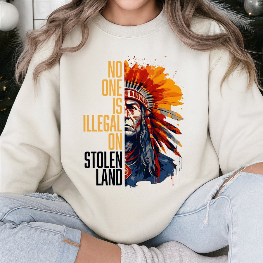 No One Is Illegal On Stolen Land Sweatshirt | Native American Heritage Graphic | Premium Cotton Blend | Social Justice Awareness Gift for Activists
