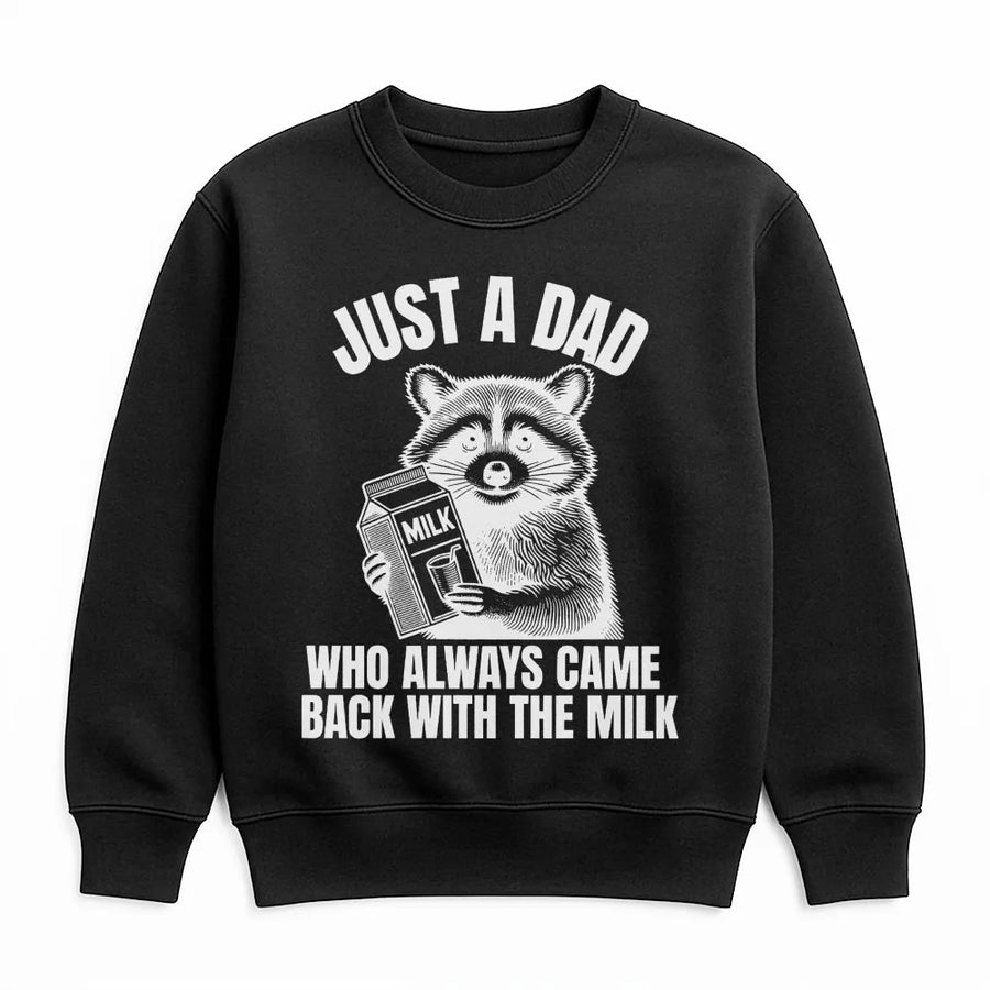 Just A Dad Raccoon Sweatshirt | Funny Milk Meme Graphic Design | Premium Cotton Blend Crewneck | Gift For New Dad Or Father's Day 2026