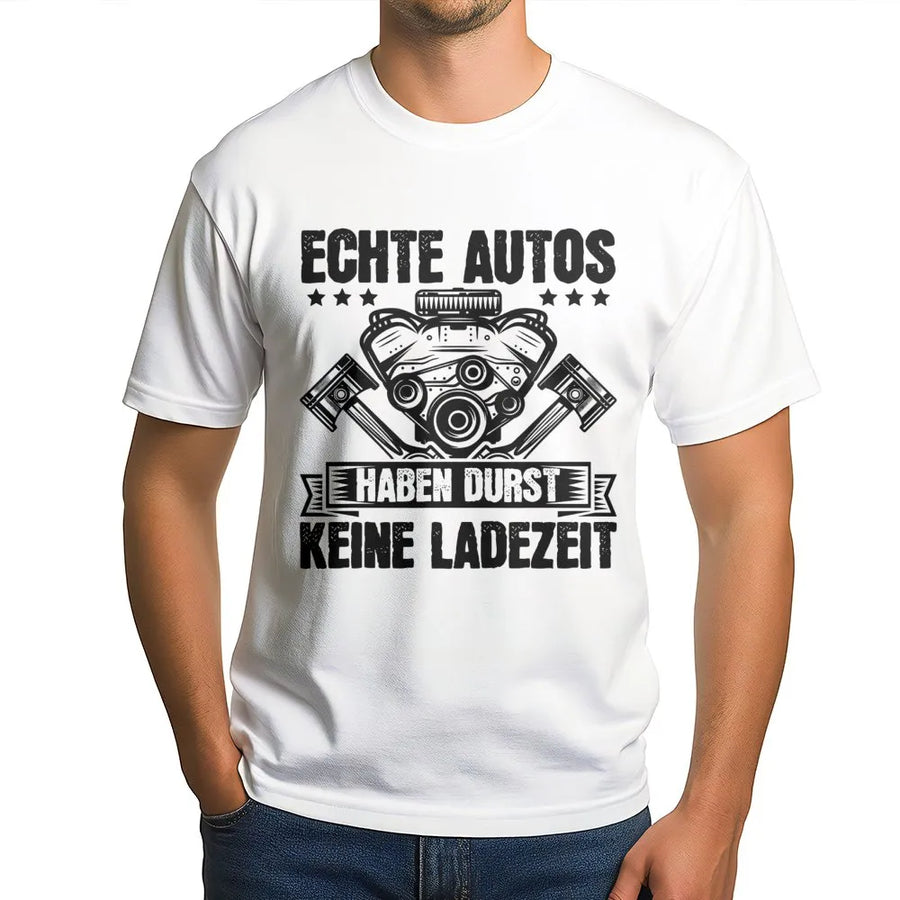 German Car T-Shirt | Echte Autos Haben Durst Slogan Print | Premium Cotton Blend | Gift for Mechanic or Auto Enthusiast