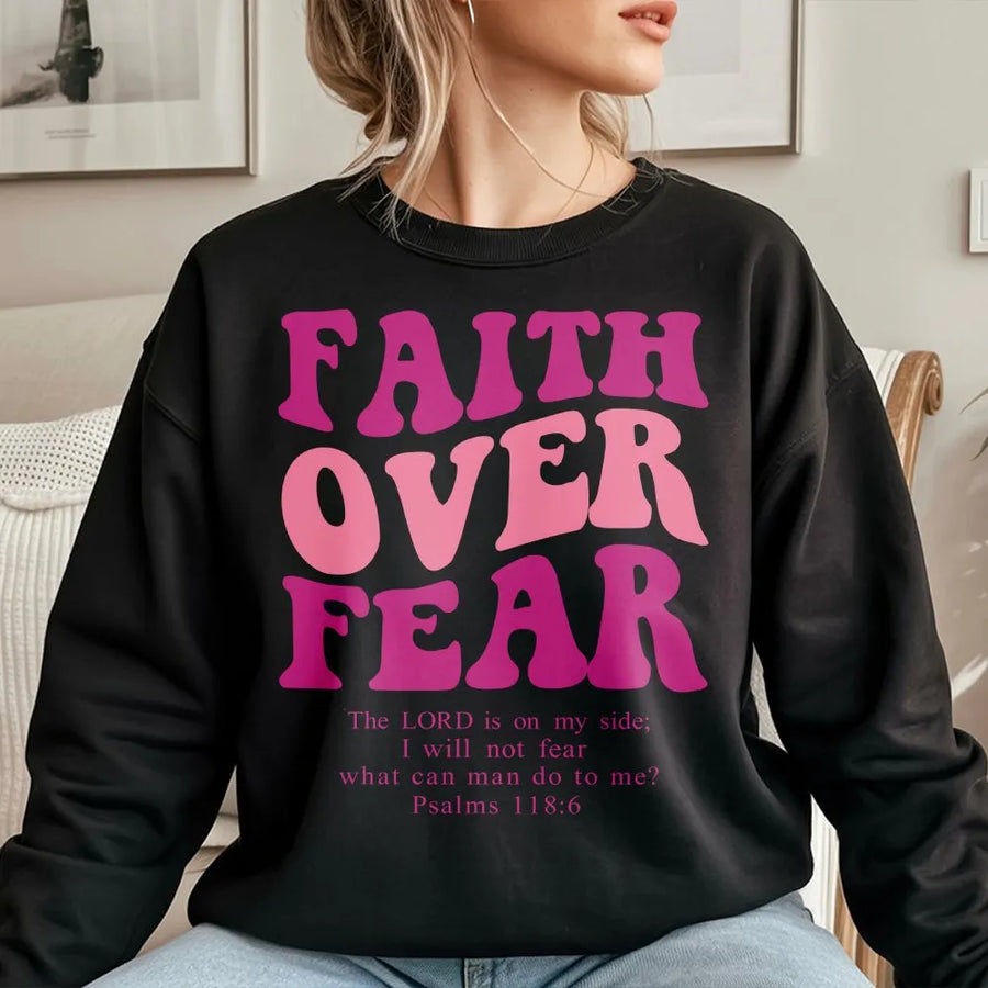 Faith Over Fear Sweatshirt | Psalms 118:6 Bible Verse Sweater | Premium Cotton Blend | Inspirational Christian Gift for Women and Men