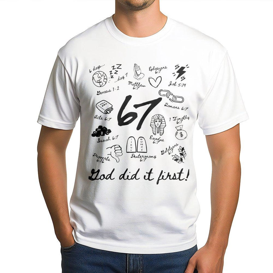 6:7 Bible Verse T-Shirt | God Did It First Christian Meme Design | Premium 100% Cotton Graphic Tee | Religious Gift for Men and Women