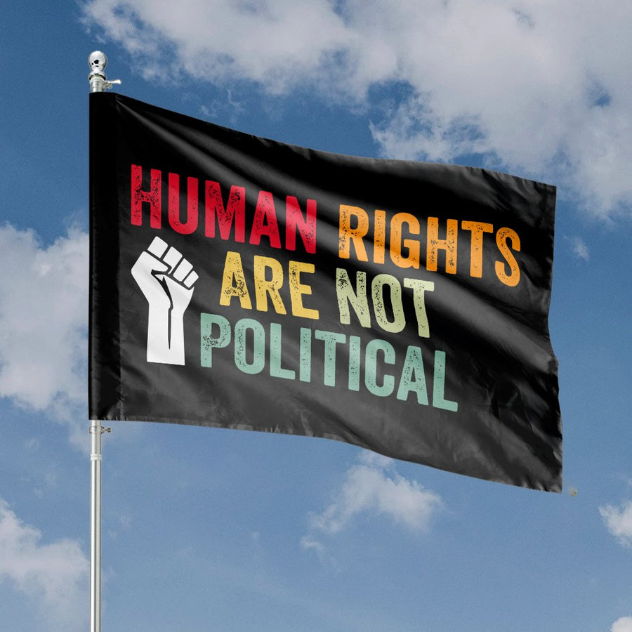 Human Rights Are Not House Flag | Social Justice Activist Banner | UV-Resistant Polyester | Premium Indoor Outdoor Decor Gift