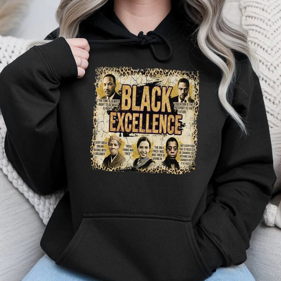 Black Excellence Hoodie | Historical Leaders Quote Design | Premium Cotton Blend | Black History Month Apparel Gift for Men and Women