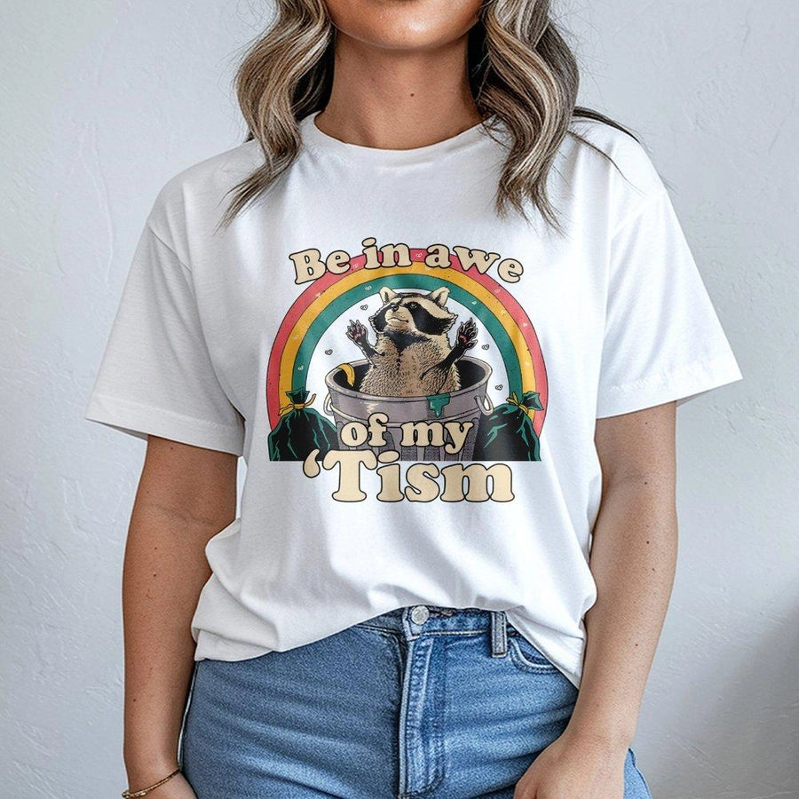Be In Awe Of My Tism T-Shirt | Funny Autistic Raccoon Graphic | Premium Soft Cotton Tee | Neurodivergent Gift for Adults