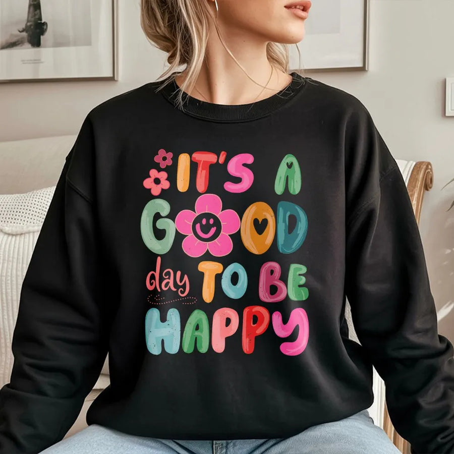 Good Day to Be Happy Sweatshirt | Retro Smiley Flower Graphic | Premium Cotton Tee | Inspirational Mental Wellness Gift for Her