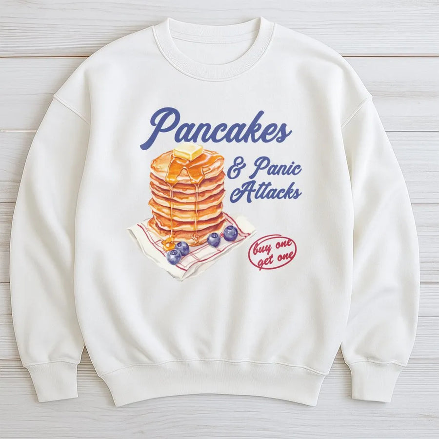 Pancakes And Panic Attacks Sweatshirt | Funny Breakfast Graphic Print | Premium Cotton Blend | Relatable Mental Health Gift For Her