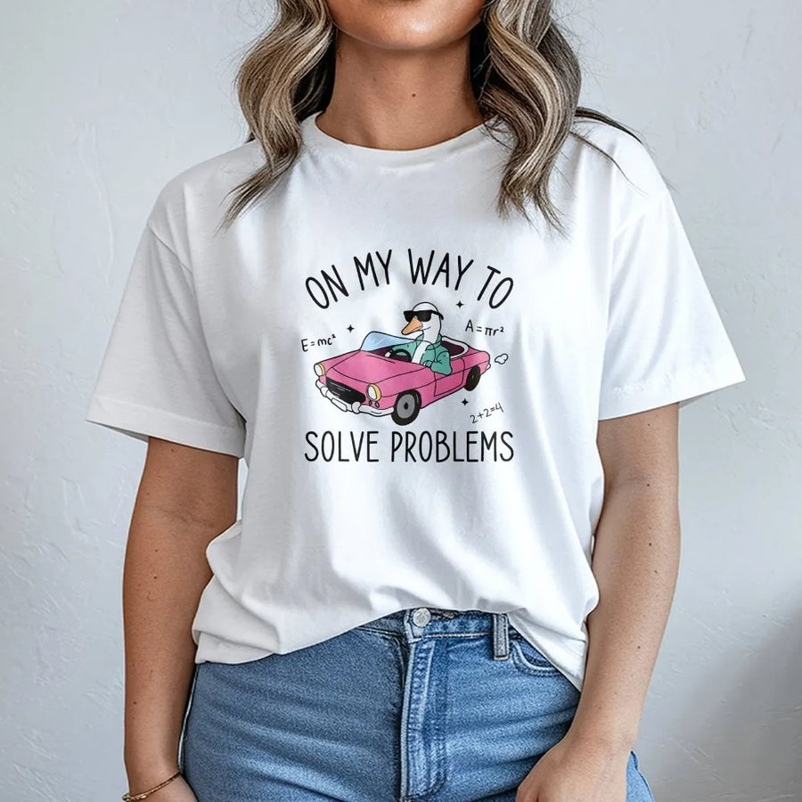 On My Way to Solve Problems T-Shirt | Funny Goose Math Meme Sweatshirt | Premium Unisex Fit | Gift for Engineer, STEM Student, Nerd