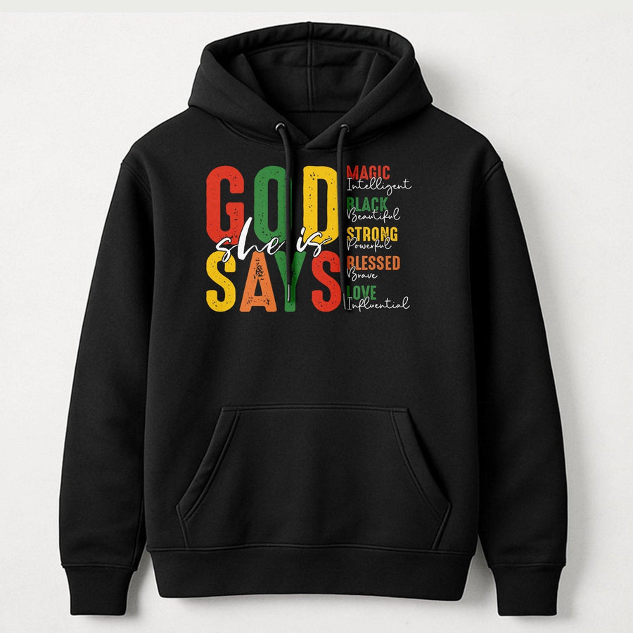 God Says She Is Hoodie | Black Girl Magic Inspirational Quote | Premium Cotton-Blend Pullover | Empowering Gift For Women