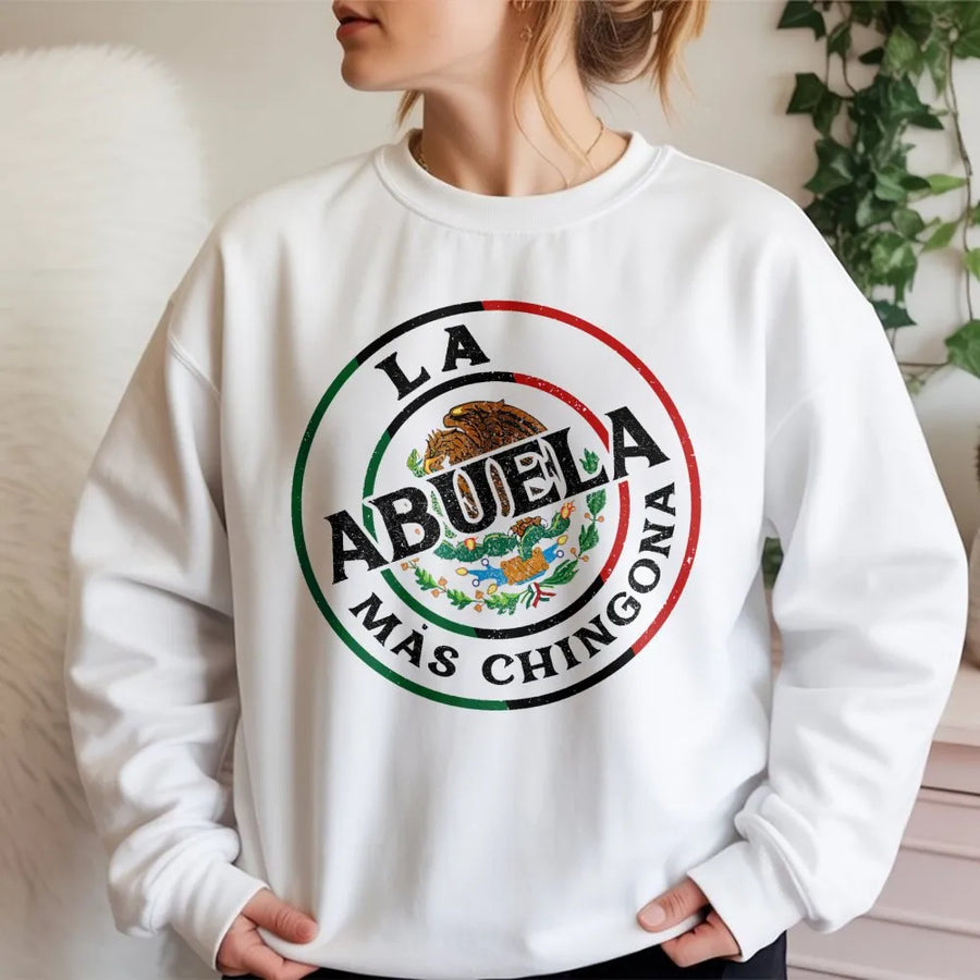 La Abuela Mas Chingona Sweatshirt | Mexican Heritage Grandma Design | Premium Cotton Blend | Funny Mother's Day 2026 Gift for Abuela