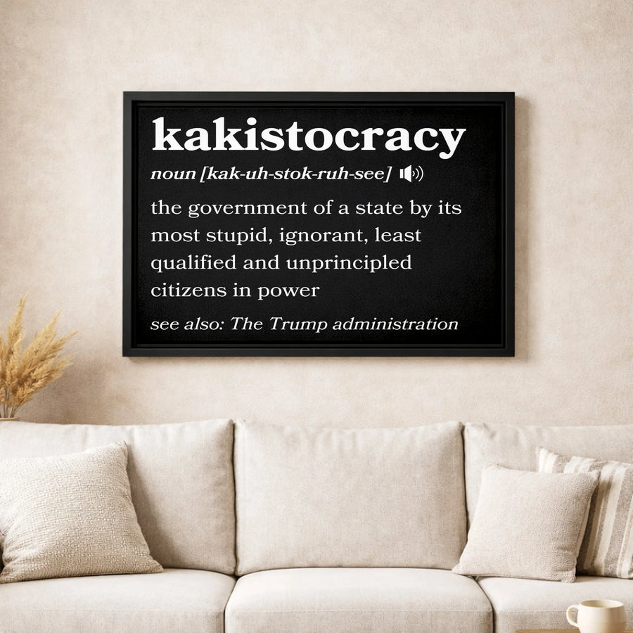 Kakistocracy Definition Wall Art | Modern Dictionary Style Poster | 1.25-Inch Gallery Canvas | Satire Gift for Activists