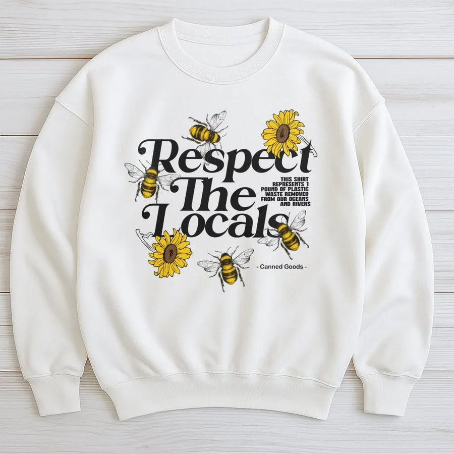 Respect The Locals Bee Sweatshirt | Sunflower Nature Graphic Print | Premium Eco-Conscious Sustainable Apparel | Gift For Nature Lovers And Beekeepers