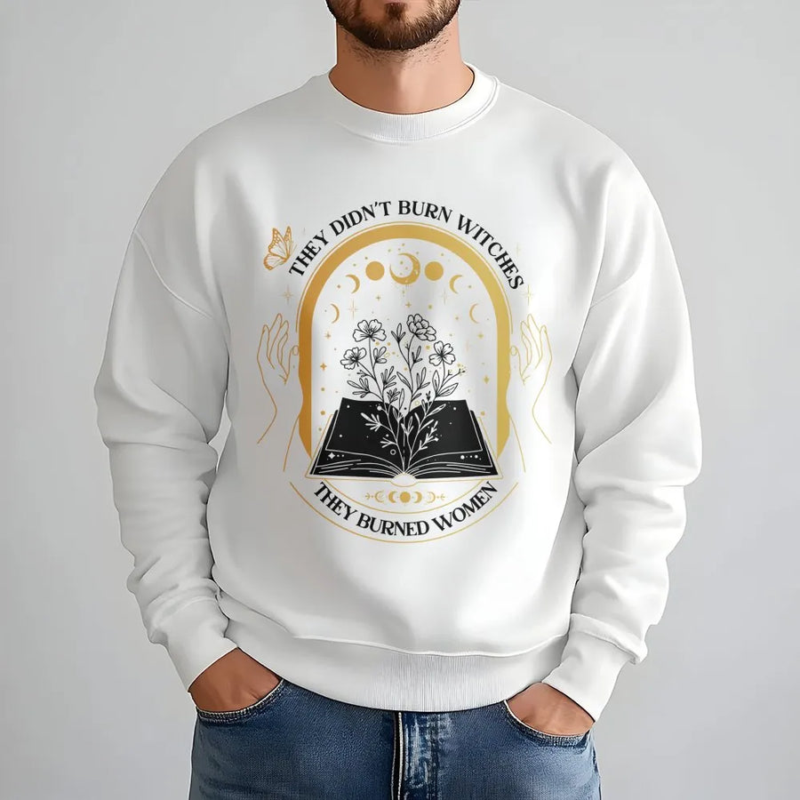 They Didn't Burn Witches They Burned Women Sweatshirt | Feminist Occult Moon Phase Graphic | Premium Cotton Blend | Empowering Gift for Her