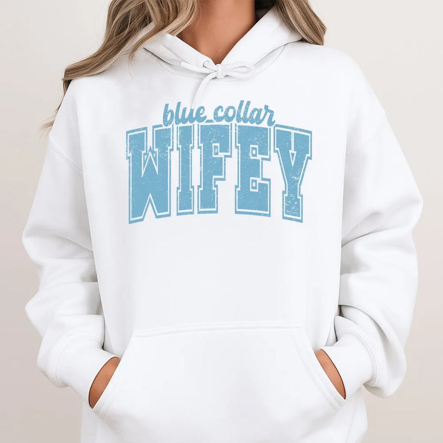 Blue Collar Wifey Hoodie | Distressed Athletic Text | Soft Cotton Blend | Funny Gift for Trucker or Construction Wife