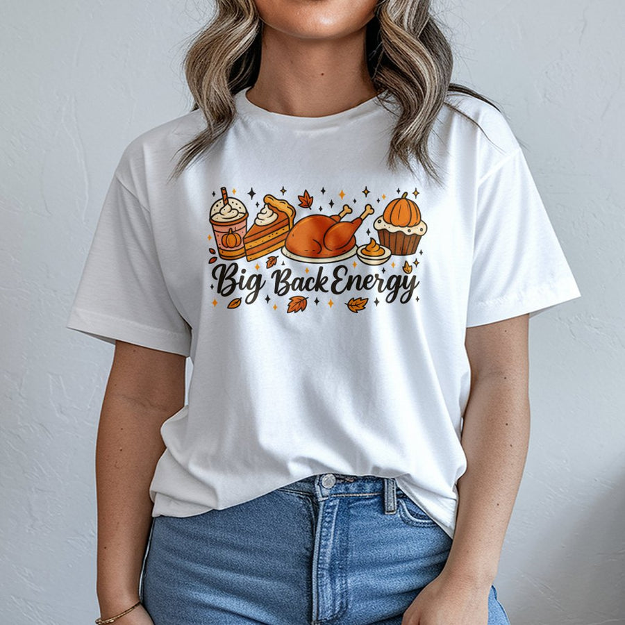 Big Back Energy T-Shirt | Funny Thanksgiving Turkey Feast Design | Premium 100% Cotton Crewneck | Trendy Fall Graphic Tee Gift