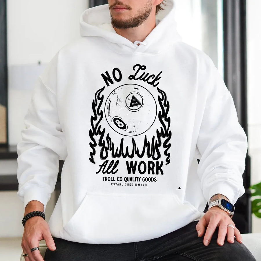 No Luck All Work Hoodie | Vintage Flaming 8 Ball Graphic | Premium Cotton | Motivational Gift for Hustlers and Blue Collar Men
