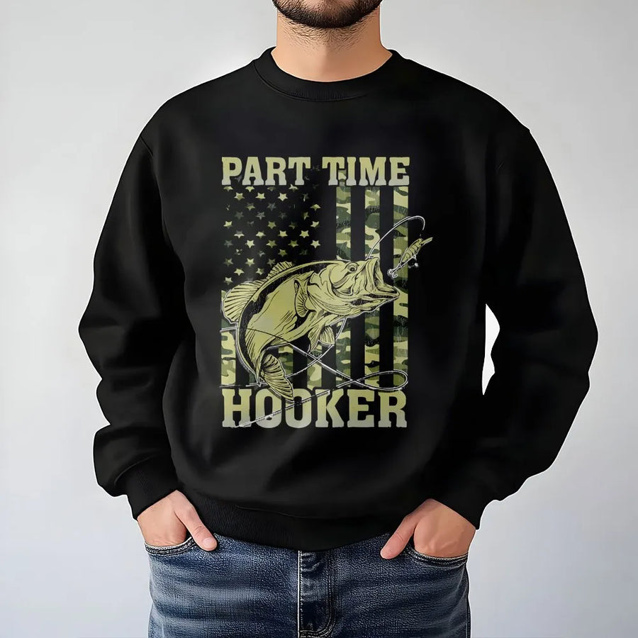 Part Time Hooker Fishing Sweatshirt | Camo American Flag Bass Graphic | Premium Cotton Blend Crewneck | Funny Gift for Anglers and Fisherman