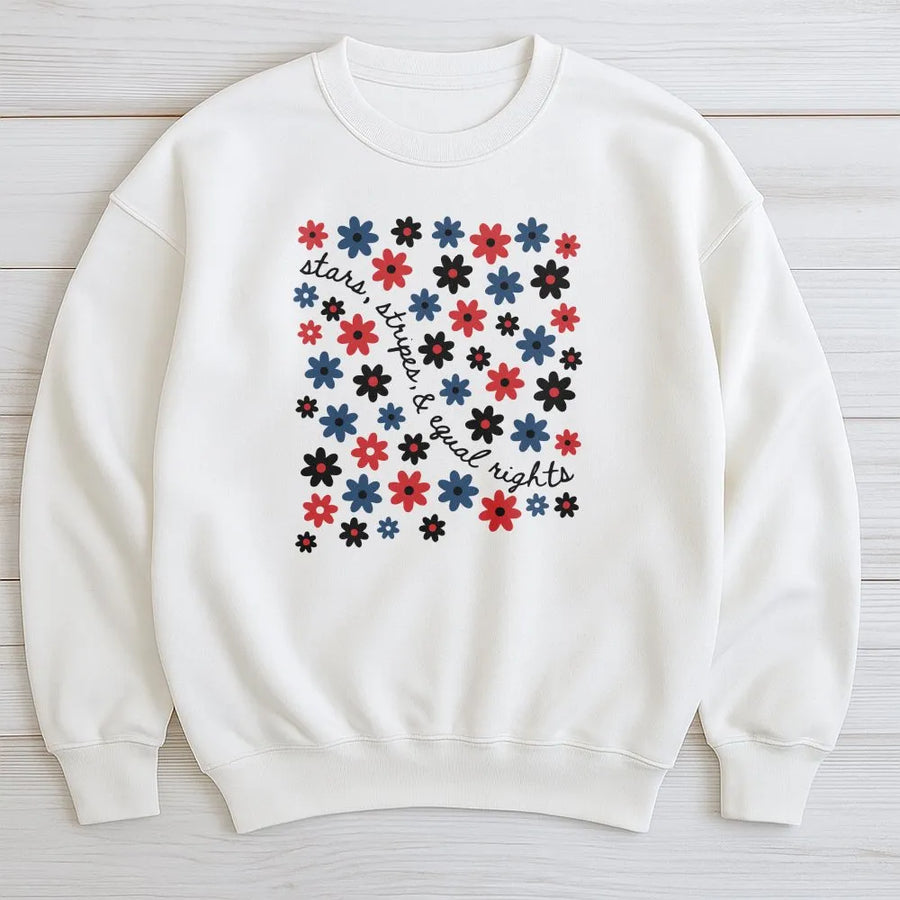 Equal Rights Sweatshirt | Stars Stripes & Equal Rights Floral Design | Premium Cotton-Blend Sweatshirt | Pro-Democracy 4th of July Gift for Women