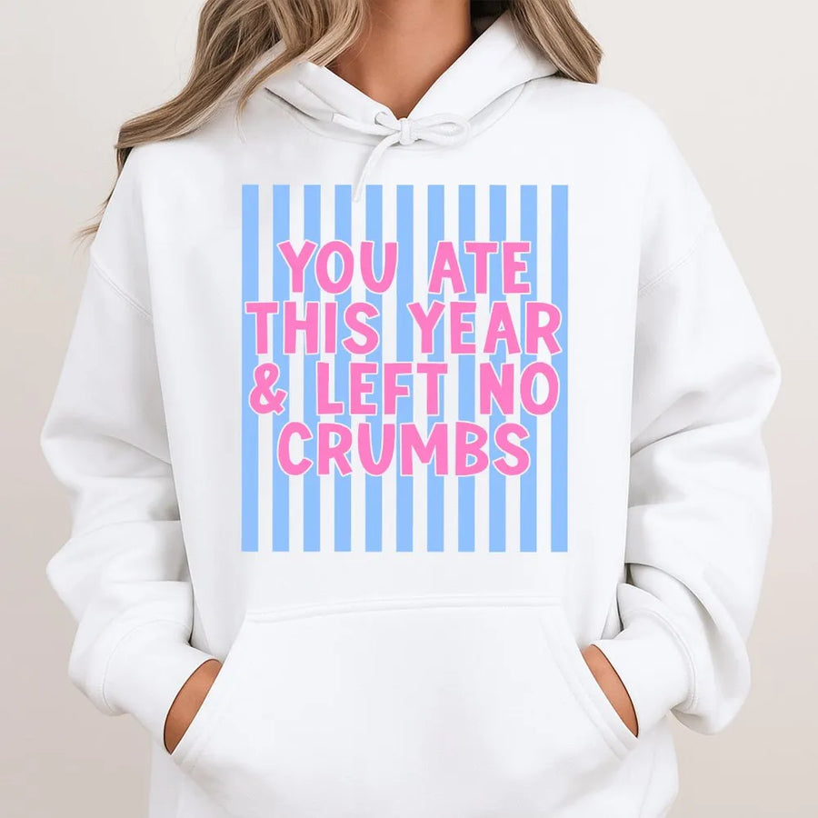 Trendy Slogan Hoodie | You Ate Left No Crumbs Quote | Soft Cotton Blend Pullover | Funny Gen Z Gift for Her