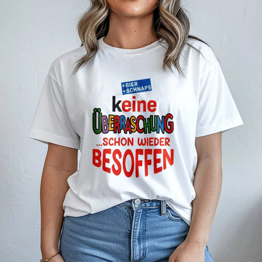 Lustiger Bier Spruch T-Shirt | Keine Überraschung Besoffen Design | Premium Unisex Pullover | Geschenk für Partygänger & Biertrinker