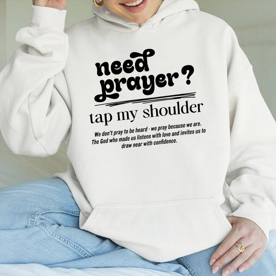 Need Prayer Tap My Shoulder Hoodie | Faith Based Scripture Quote Design | Premium Cotton-Blend | Christian Gift for Believers