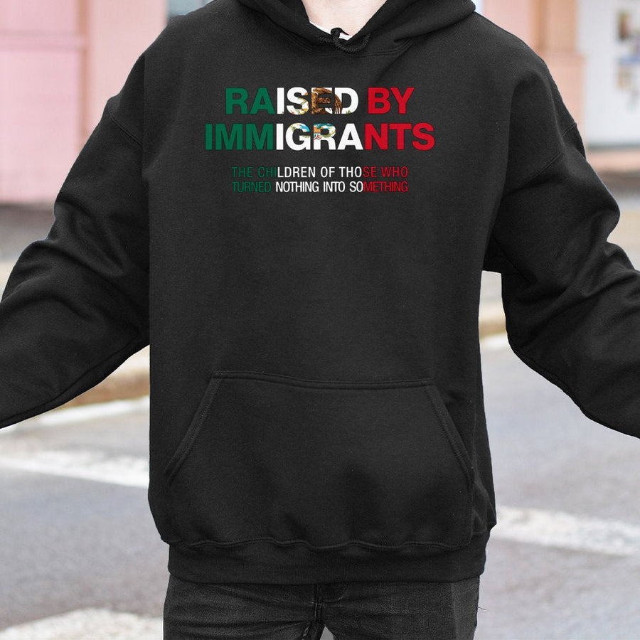 Raised By Immigrants Hoodie | Mexican American Pride Graphic | Cotton-Poly Blend Premium Sweatshirt | Latino Heritage Empowerment Gift