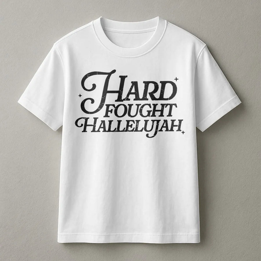 Hard Fought Hallelujah T-Shirt | Distressed Vintage Typography Design | Premium Soft Cotton | Faith-Based Christian Gift for Believers