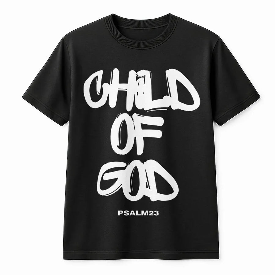 Child Of God T-Shirt | Psalm 23 Faith Based Graphic Tee | Premium Cotton Christian Apparel | Inspirational Religious Gift for Men and Women