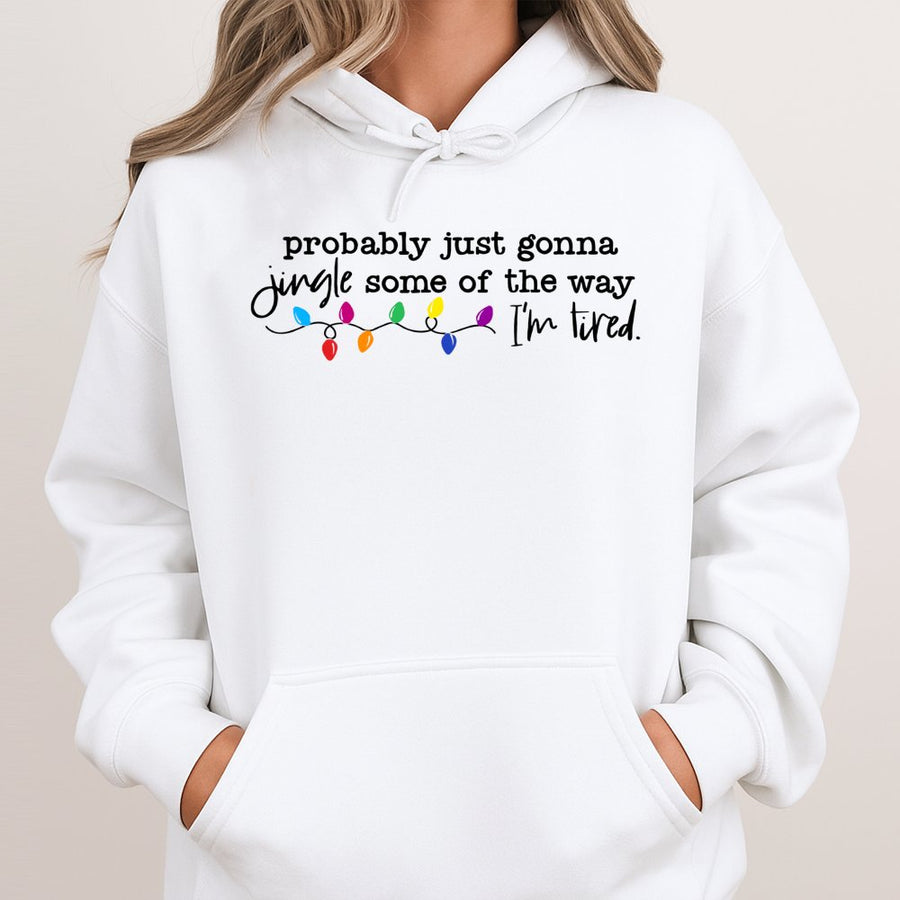 Funny Christmas Hoodie | Probably Just Gonna Jingle Some Of The Way | Premium Cotton-Poly Blend | Cozy Holiday Gift For Women And Men