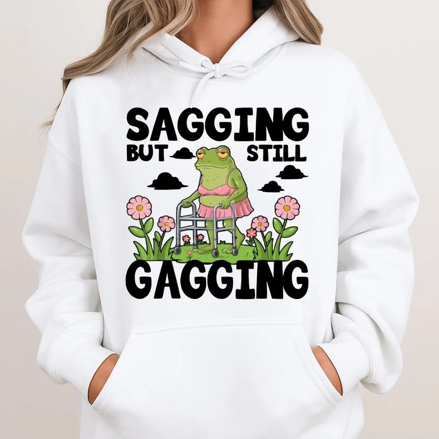Sagging But Still Gagging Hoodie | Funny Frog Meme Graphic Sweatshirt | Premium Cotton Blend | Sarcastic Gift for Her & Him