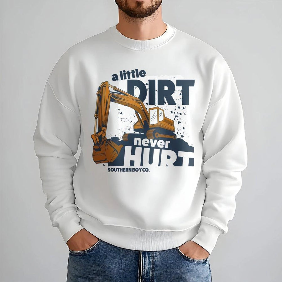 Excavator Sweatshirt | A Little Dirt Never Hurt Construction Design | Premium Cotton Blend Crewneck | Gift For Toddler Boys And Construction Fans