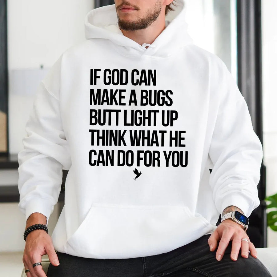 Funny Christian Hoodie | Bugs Butt Light Up Inspirational Humor Quote | Premium Soft Cotton | Religious Faith Gift for Women and Men