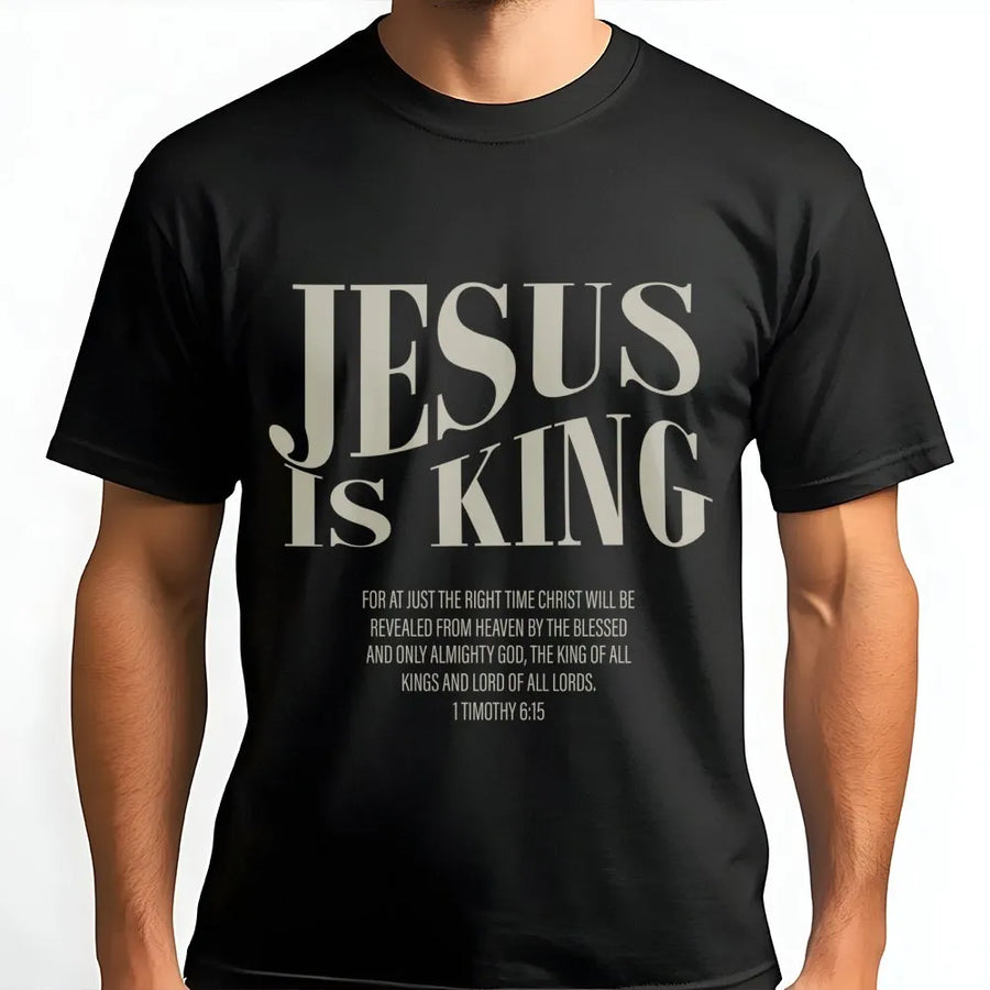 Jesus Is King T-Shirt | 1 Timothy 6:15 Bible Verse Graphic | Premium Cotton Streetwear | Christian Faith Apparel Gift for Men and Women