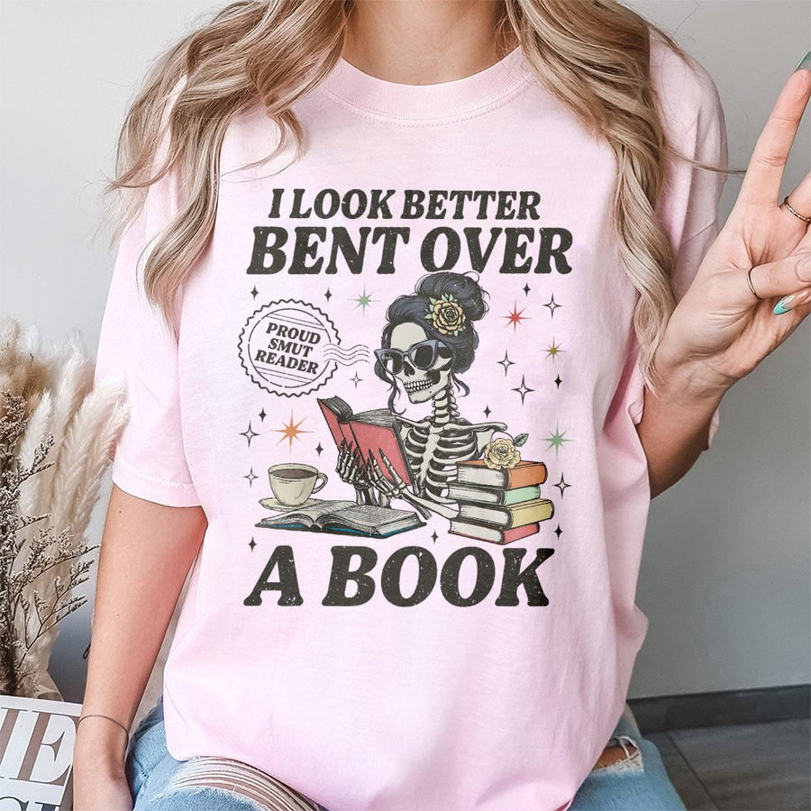 I Look Better Bent Over A Book T-Shirt | Funny Skeleton Reader Graphic | Premium Cotton Unisex Tee | Gift for Spicy Bookworm & Romance Reader