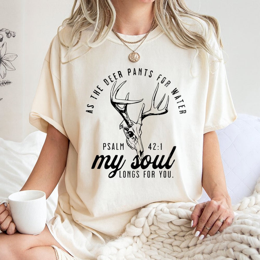 Psalm 42:1 T-Shirt | Deer Skull Christian Graphic | 100% Cotton Premium Tee | Faith-Based Hunting Gift for Men and Women
