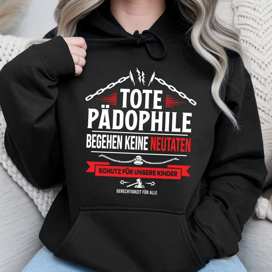 Tote Pädophile Hoodie | Statement zum Kinderschutz | Premium Baumwoll-Mix | Geschenk für Aktivisten